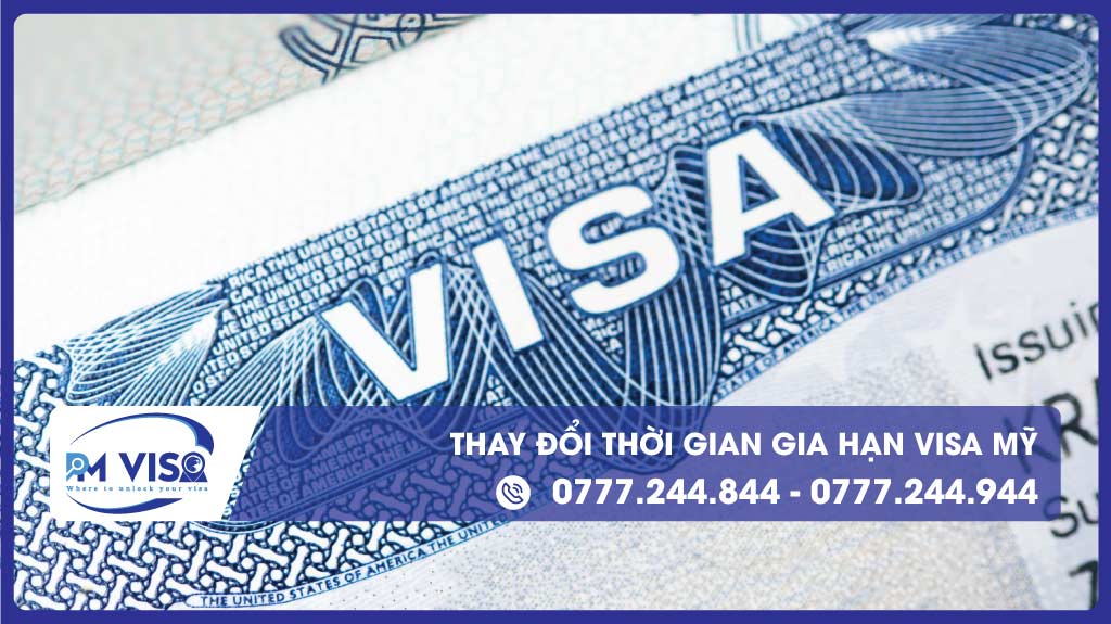 [THÔNG BÁO] - THAY ĐỔI THỜI GIAN GIA HẠN VISA MỸ