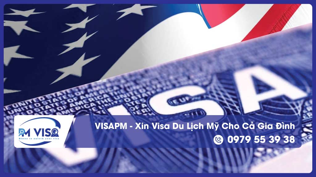 xin visa du lịch mỹ cho cả gia đình